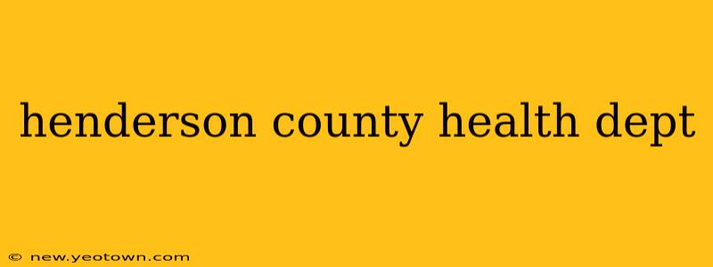 henderson county health dept