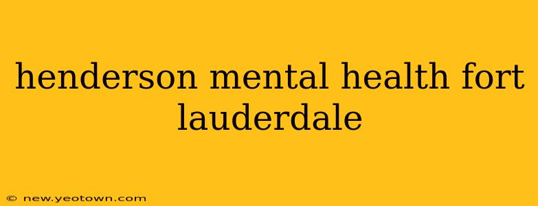 henderson mental health fort lauderdale