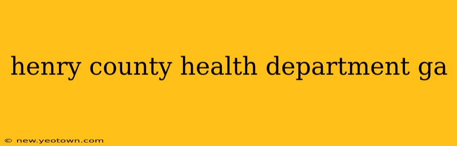 henry county health department ga
