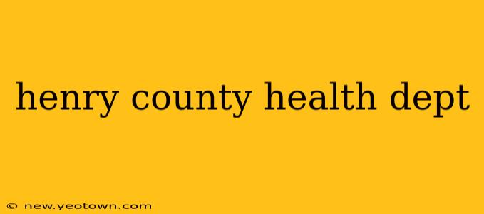 henry county health dept
