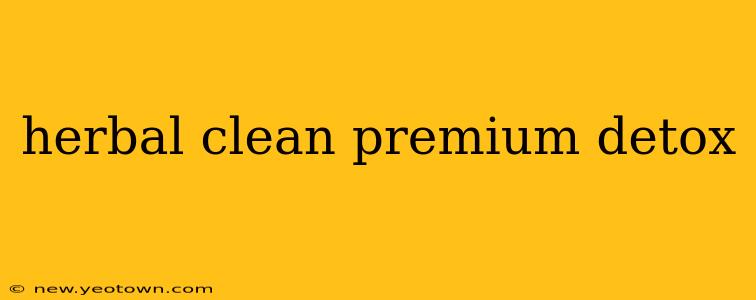 herbal clean premium detox