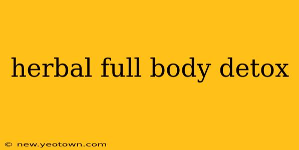 herbal full body detox