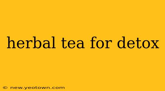 herbal tea for detox