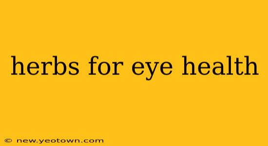 herbs for eye health