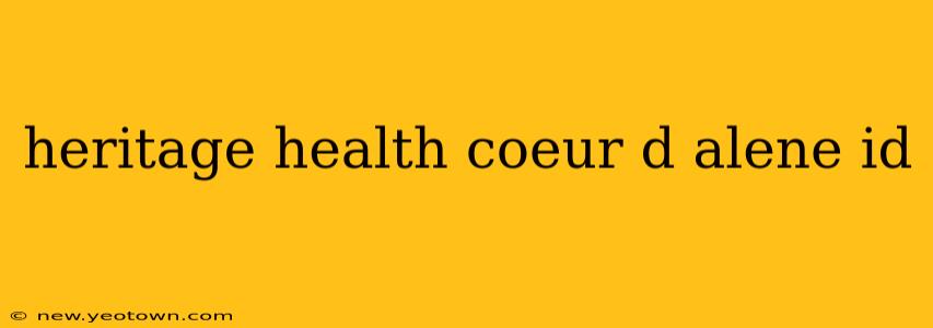 heritage health coeur d alene id