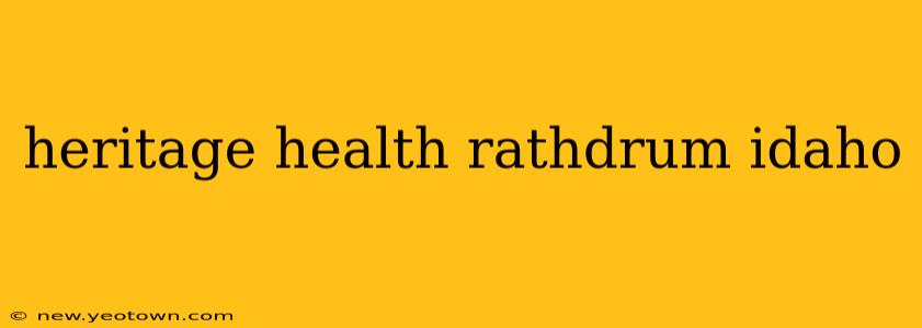 heritage health rathdrum idaho
