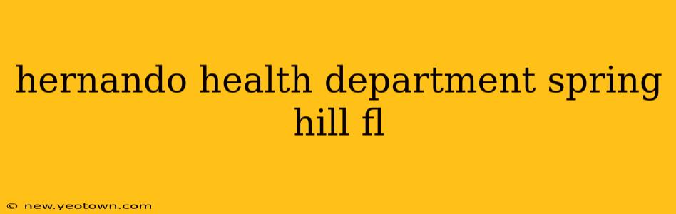 hernando health department spring hill fl