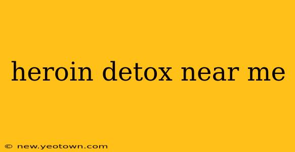 heroin detox near me