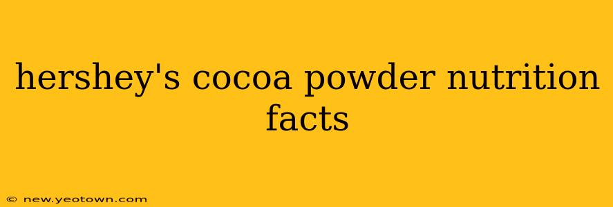 hershey's cocoa powder nutrition facts