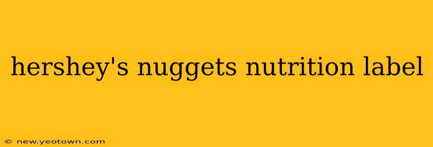 hershey's nuggets nutrition label