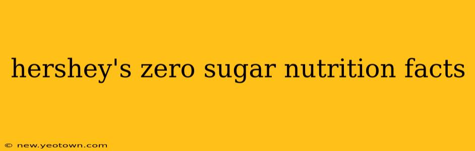 hershey's zero sugar nutrition facts