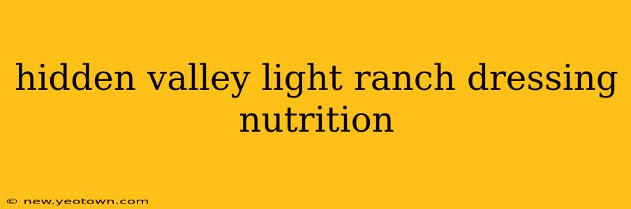 hidden valley light ranch dressing nutrition