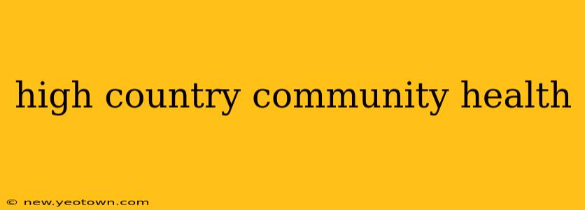 high country community health