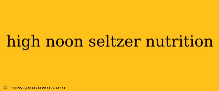high noon seltzer nutrition