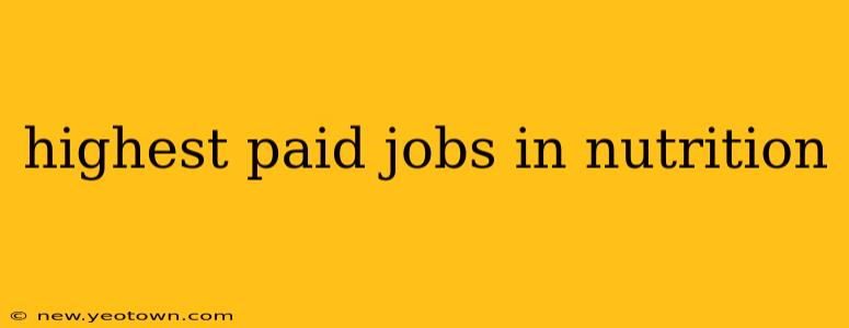 highest paid jobs in nutrition