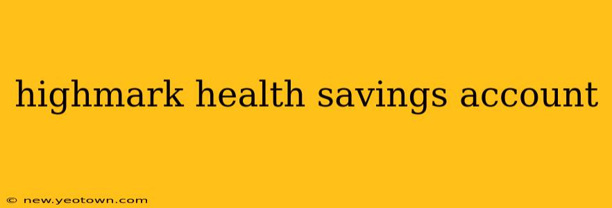 highmark health savings account