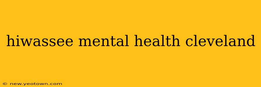 hiwassee mental health cleveland