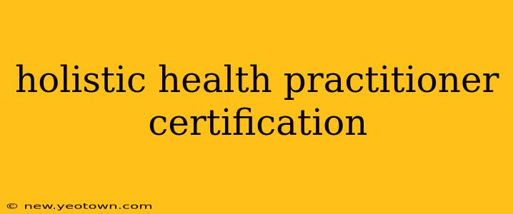 holistic health practitioner certification