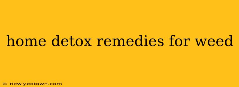 home detox remedies for weed