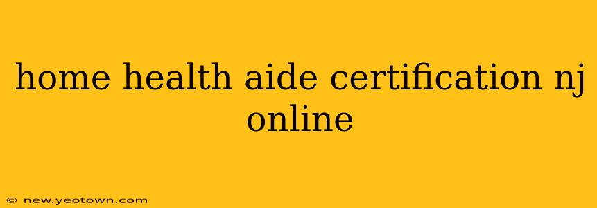 home health aide certification nj online