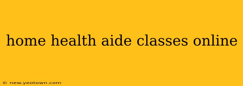 home health aide classes online