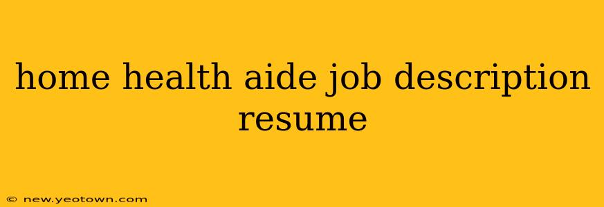 home health aide job description resume
