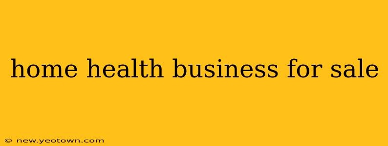 home health business for sale