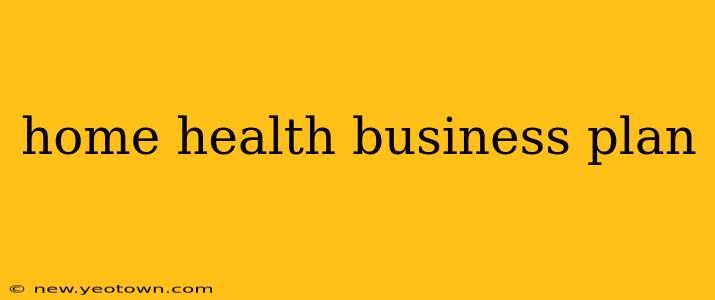 home health business plan