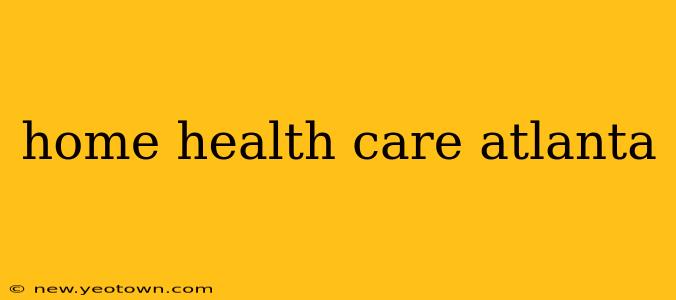 home health care atlanta