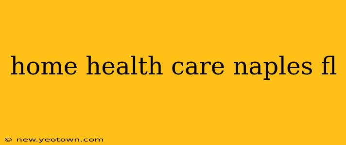 home health care naples fl