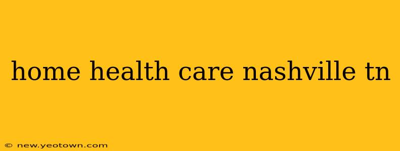 home health care nashville tn