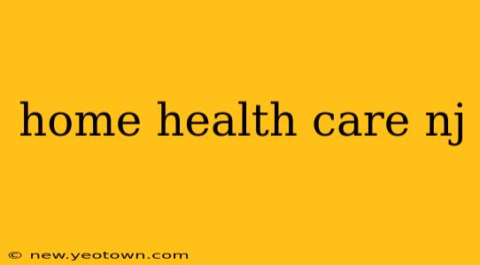 home health care nj