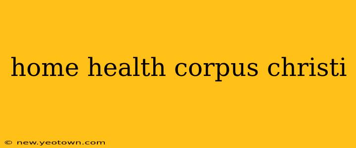 home health corpus christi