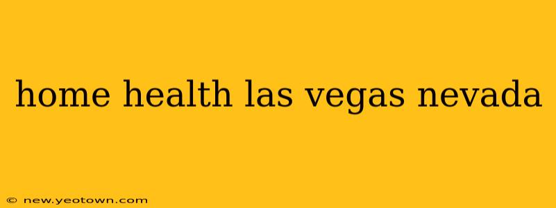 home health las vegas nevada
