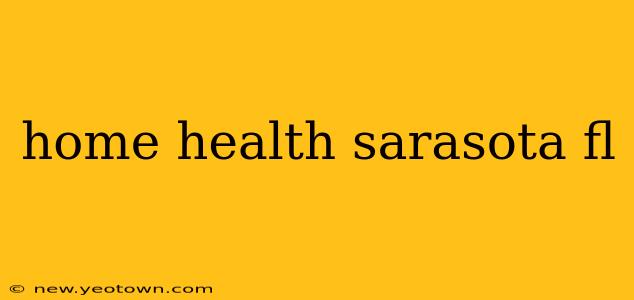 home health sarasota fl