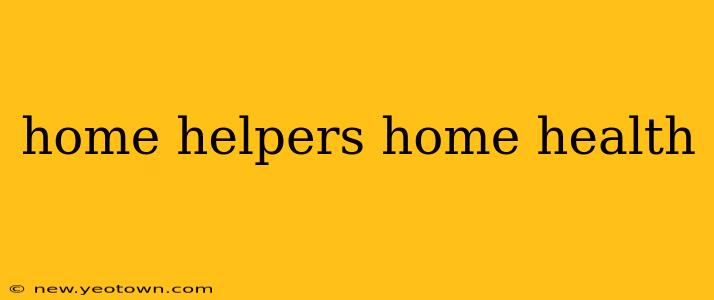 home helpers home health