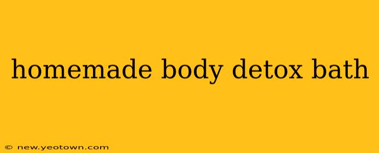 homemade body detox bath