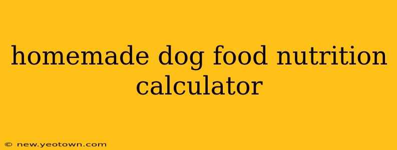 homemade dog food nutrition calculator