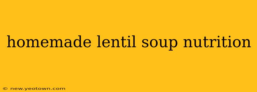 homemade lentil soup nutrition