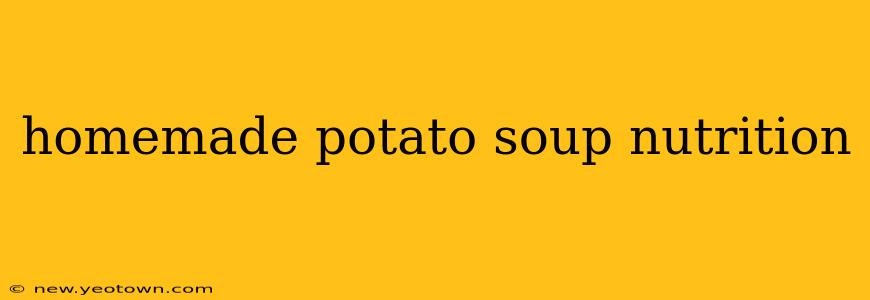 homemade potato soup nutrition