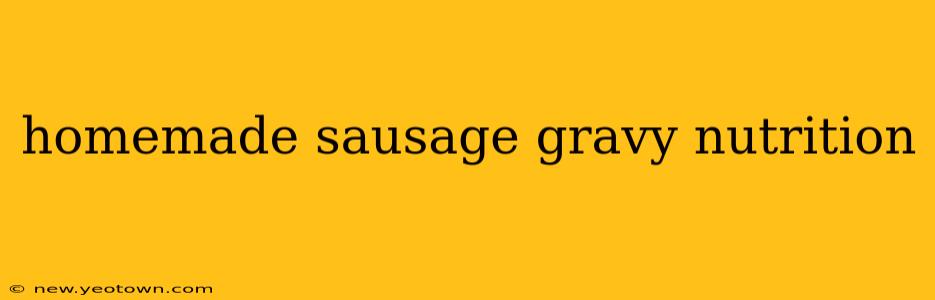 homemade sausage gravy nutrition