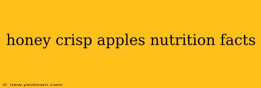 honey crisp apples nutrition facts