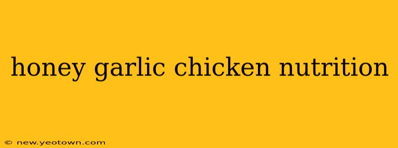 honey garlic chicken nutrition