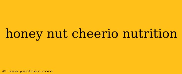 honey nut cheerio nutrition