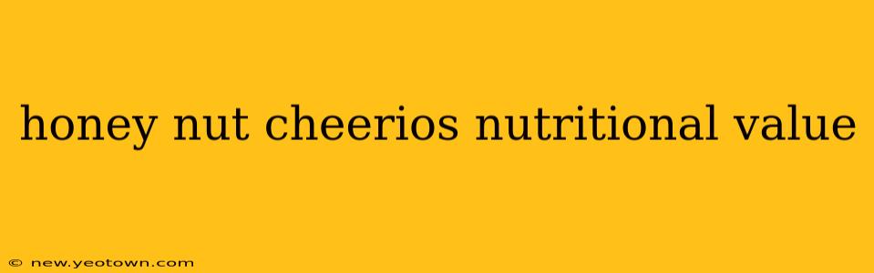 honey nut cheerios nutritional value