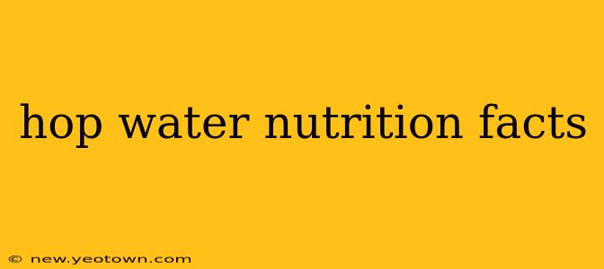 hop water nutrition facts