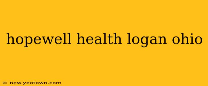 hopewell health logan ohio
