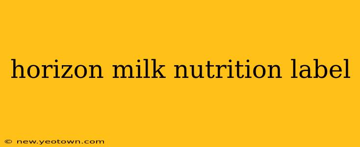 horizon milk nutrition label