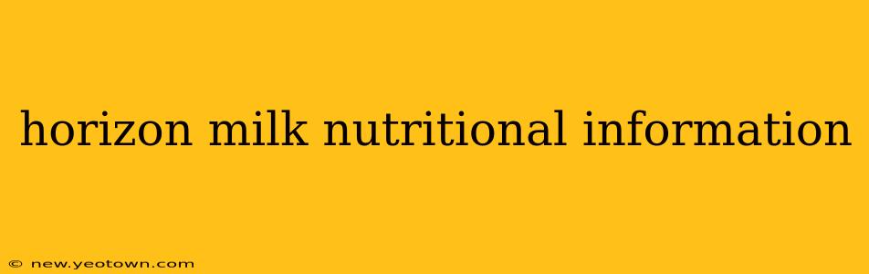 horizon milk nutritional information