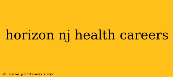horizon nj health careers